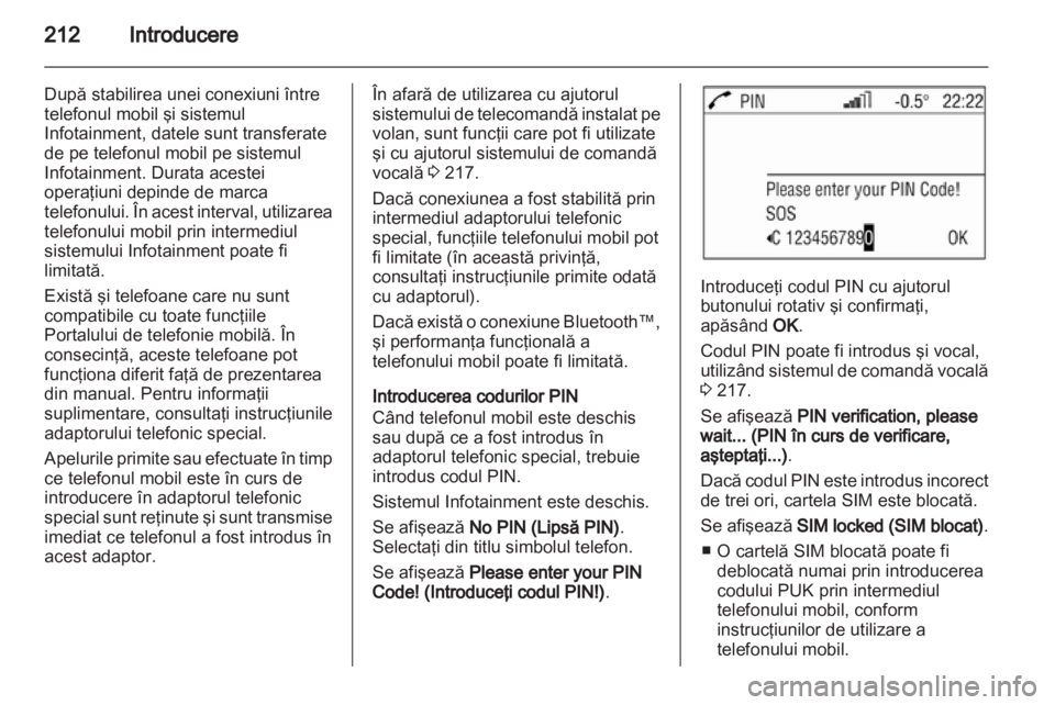 OPEL CORSA 2013 Manual pentru sistemul Infotainment (in Romanian) OPEL CORSA 2013 Manual pentru sistemul Infotainment (in Romanian)