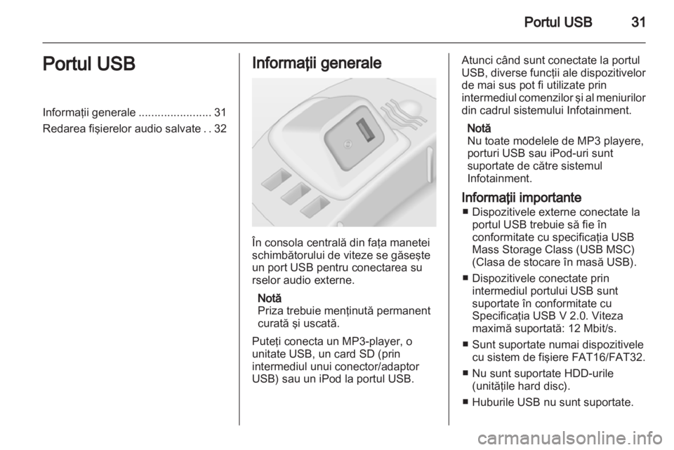OPEL CORSA 2013 Manual pentru sistemul Infotainment (in Romanian) OPEL CORSA 2013 Manual pentru sistemul Infotainment (in Romanian)