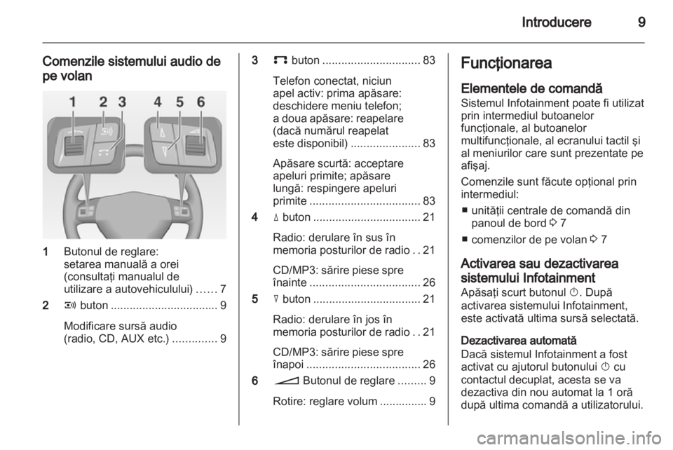 OPEL CORSA 2013  Manual pentru sistemul Infotainment (in Romanian) 