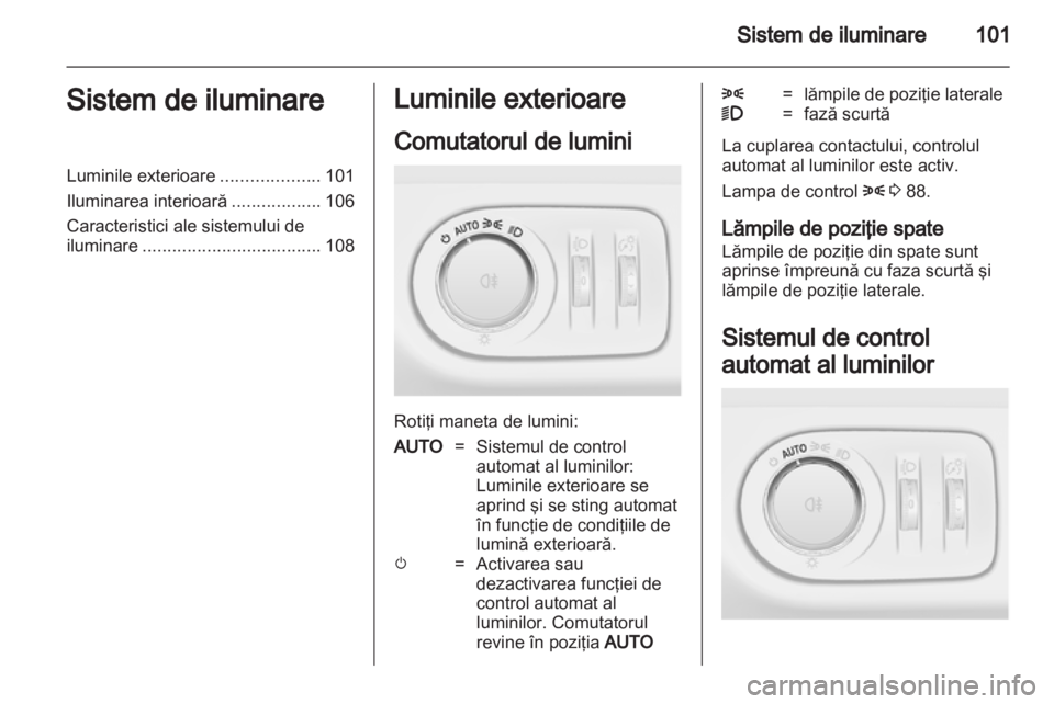 OPEL CORSA 2013 Manual de utilizare (in Romanian) OPEL CORSA 2013 Manual de utilizare (in Romanian)