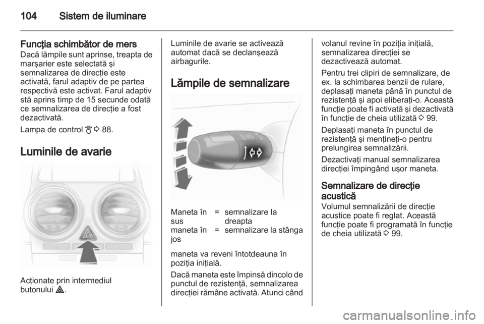 OPEL CORSA 2013 Manual de utilizare (in Romanian) OPEL CORSA 2013 Manual de utilizare (in Romanian)