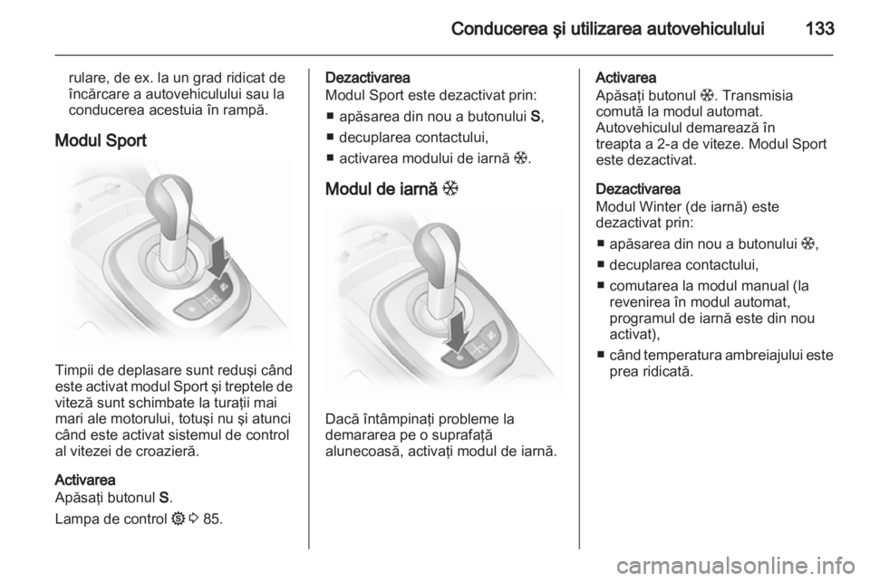 OPEL CORSA 2013 Manual de utilizare (in Romanian) OPEL CORSA 2013 Manual de utilizare (in Romanian)