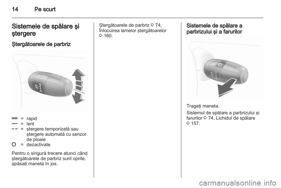OPEL CORSA 2013  Manual de utilizare (in Romanian) 