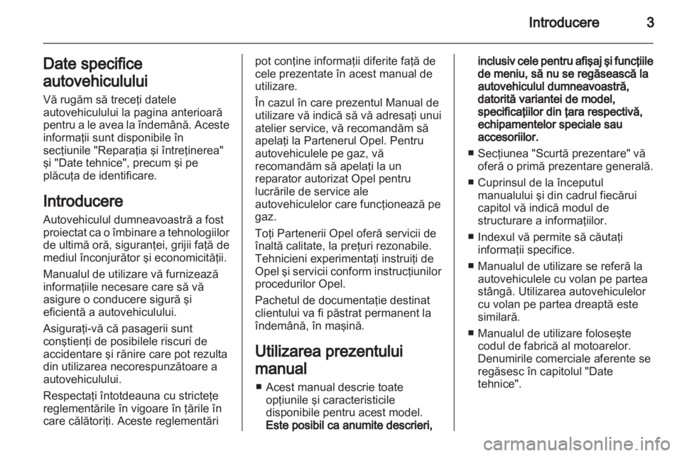 OPEL CORSA 2013 Manual de utilizare (in Romanian) OPEL CORSA 2013 Manual de utilizare (in Romanian)