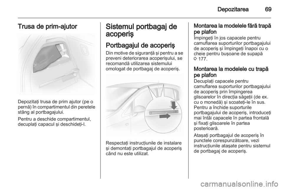 OPEL CORSA 2013 Manual de utilizare (in Romanian) OPEL CORSA 2013 Manual de utilizare (in Romanian)