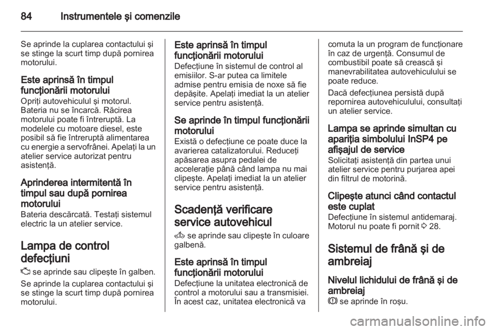 OPEL CORSA 2013 Manual de utilizare (in Romanian) OPEL CORSA 2013 Manual de utilizare (in Romanian)