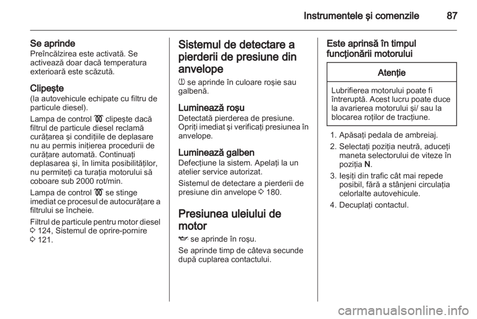 OPEL CORSA 2013 Manual de utilizare (in Romanian) OPEL CORSA 2013 Manual de utilizare (in Romanian)