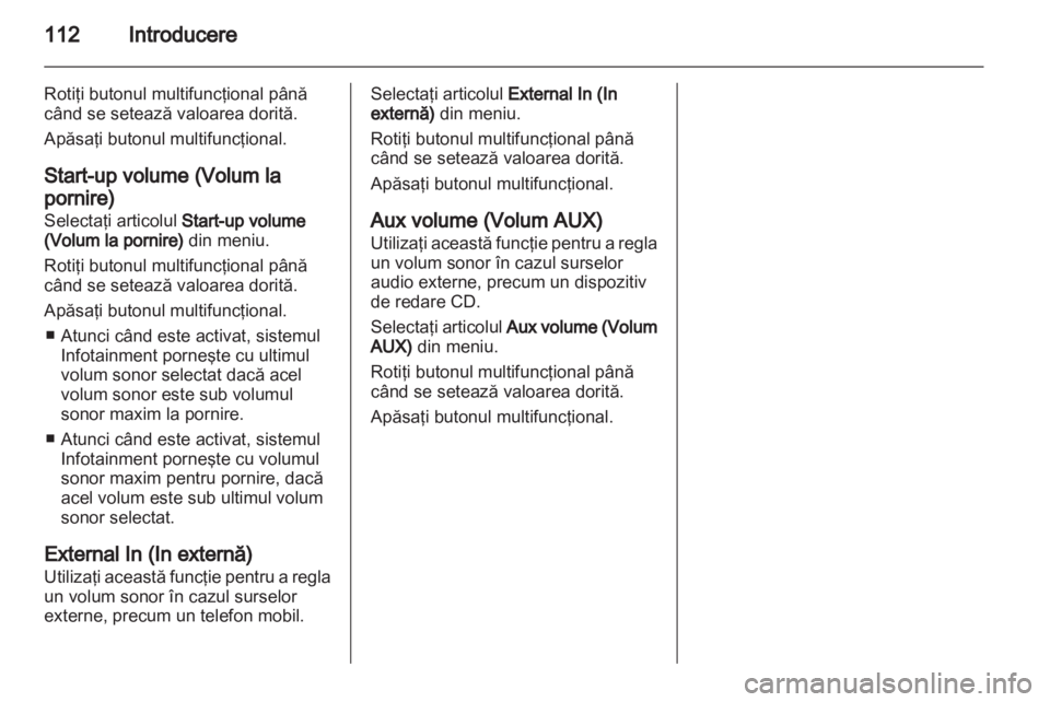 OPEL CORSA 2013.5 Manual pentru sistemul Infotainment (in Romanian) OPEL CORSA 2013.5 Manual pentru sistemul Infotainment (in Romanian)