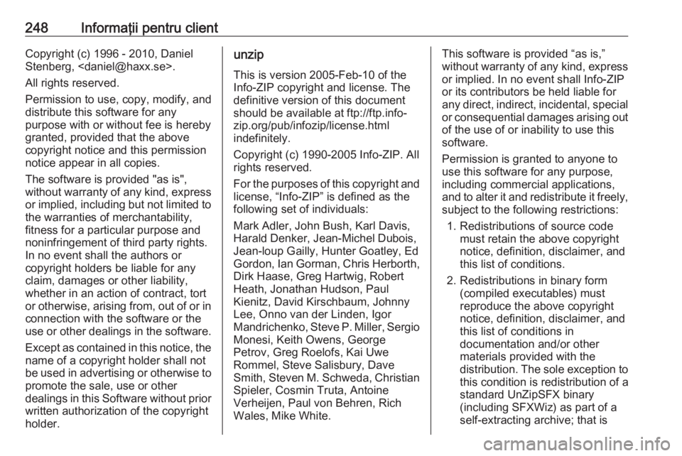 OPEL CROSSLAND X 2019.75 Manual de utilizare (in Romanian) 248Informaţii pentru clientCopyright (c) 1996 - 2010, Daniel
Stenberg, <daniel@haxx.se>.
All rights reserved.
Permission to use, copy, modify, and
distribute this software for any
purpose with or wit OPEL CROSSLAND X 2019.75 Manual de utilizare (in Romanian) 248Informaţii pentru clientCopyright (c) 1996 - 2010, Daniel
Stenberg, <daniel@haxx.se>.
All rights reserved.
Permission to use, copy, modify, and
distribute this software for any
purpose with or wit