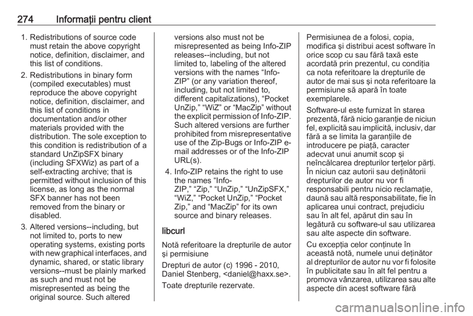 OPEL GRANDLAND X 2019.75 Manual de utilizare (in Romanian) 274Informaţii pentru client1. Redistributions of source codemust retain the above copyright
notice, definition, disclaimer, and
this list of conditions.
2. Redistributions in binary form (compiled ex OPEL GRANDLAND X 2019.75 Manual de utilizare (in Romanian) 274Informaţii pentru client1. Redistributions of source codemust retain the above copyright
notice, definition, disclaimer, and
this list of conditions.
2. Redistributions in binary form (compiled ex