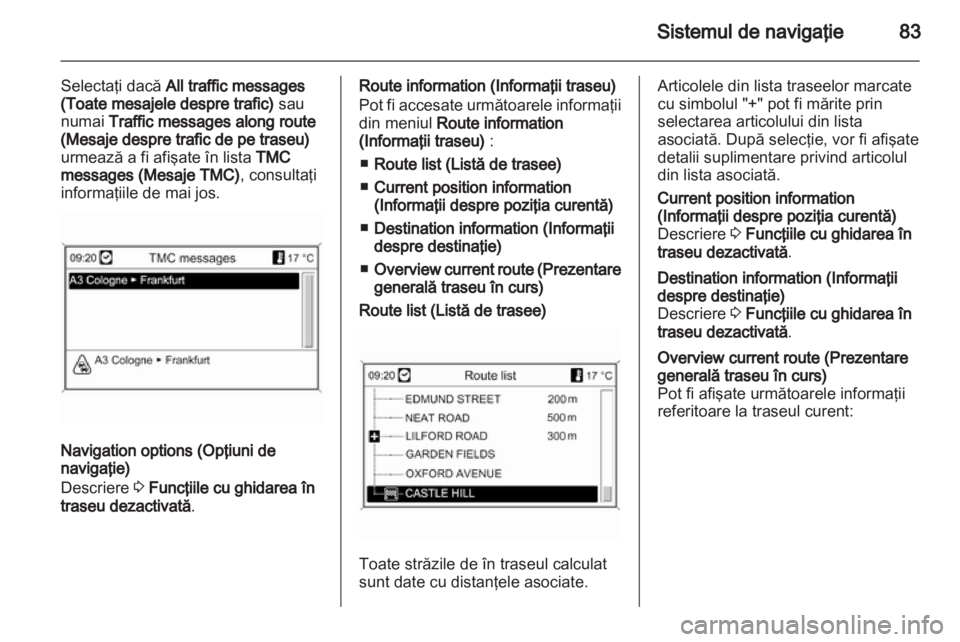 OPEL INSIGNIA 2011 Manual pentru sistemul Infotainment (in Romanian) OPEL INSIGNIA 2011 Manual pentru sistemul Infotainment (in Romanian)