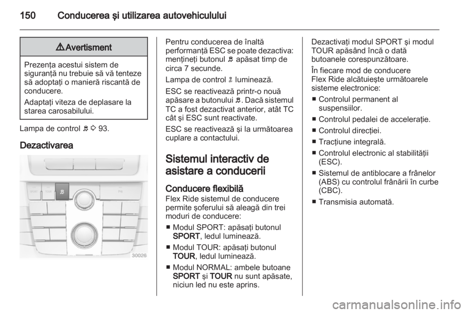 OPEL INSIGNIA 2011 Manual de utilizare (in Romanian) OPEL INSIGNIA 2011 Manual de utilizare (in Romanian)