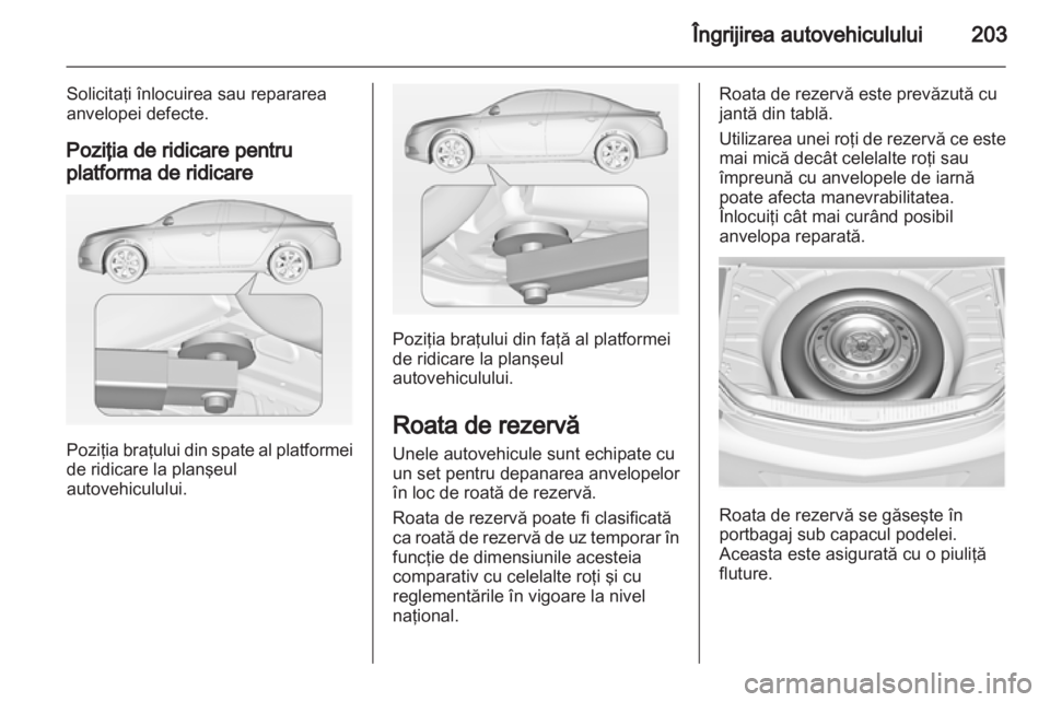 OPEL INSIGNIA 2011 Manual de utilizare (in Romanian) OPEL INSIGNIA 2011 Manual de utilizare (in Romanian)