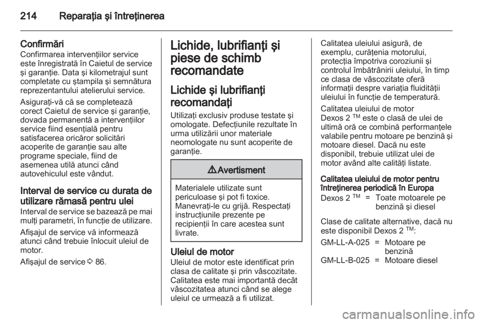 OPEL INSIGNIA 2011 Manual de utilizare (in Romanian) OPEL INSIGNIA 2011 Manual de utilizare (in Romanian)
