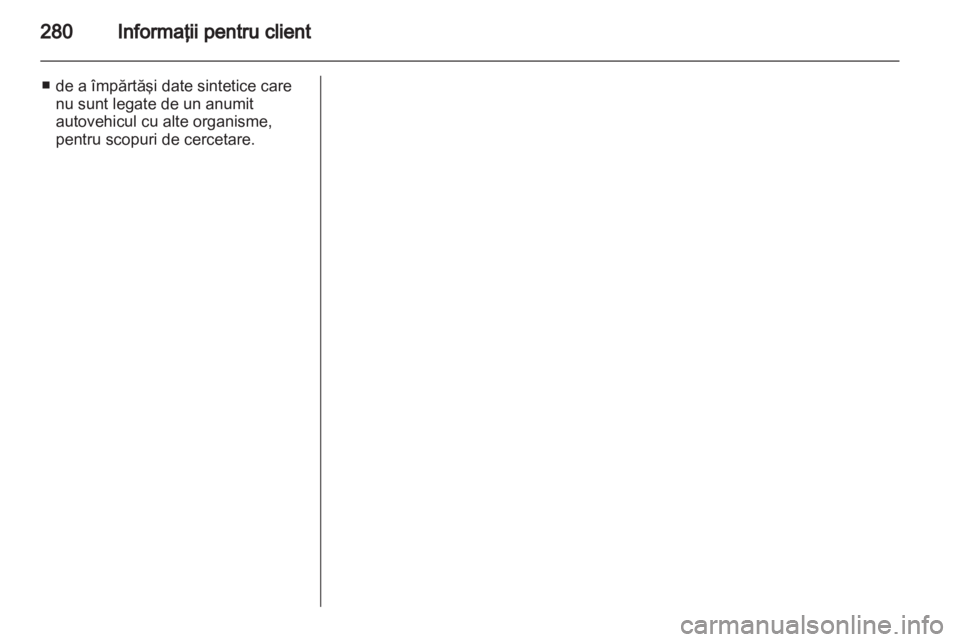 OPEL INSIGNIA 2011 Manual de utilizare (in Romanian) OPEL INSIGNIA 2011 Manual de utilizare (in Romanian)