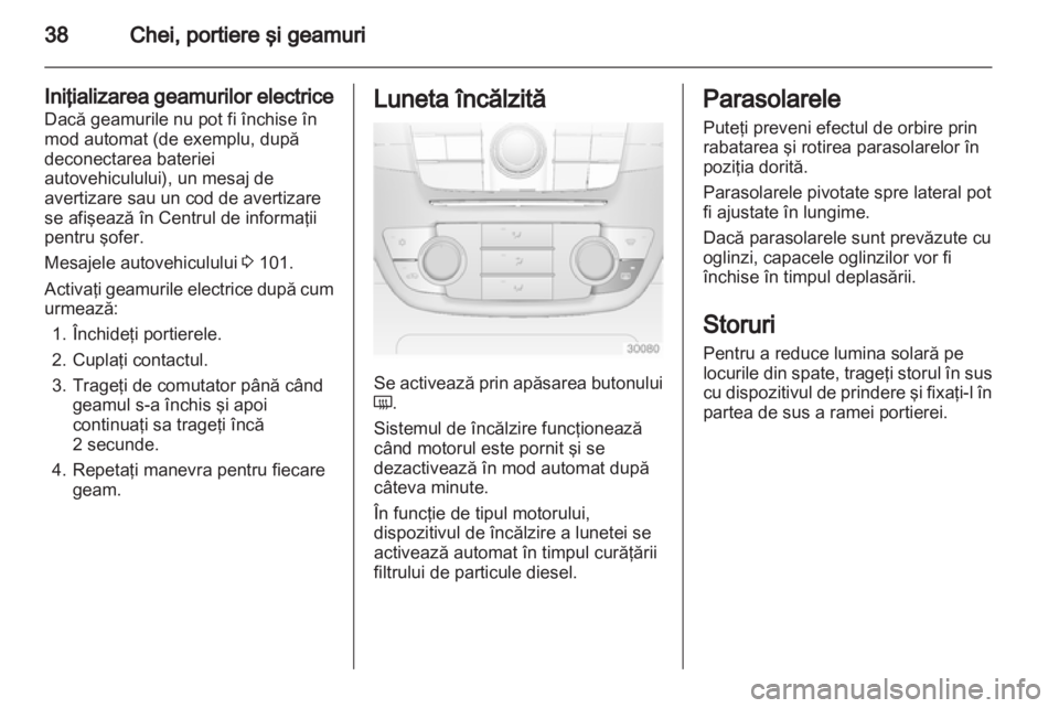 OPEL INSIGNIA 2011 Manual de utilizare (in Romanian) OPEL INSIGNIA 2011 Manual de utilizare (in Romanian)