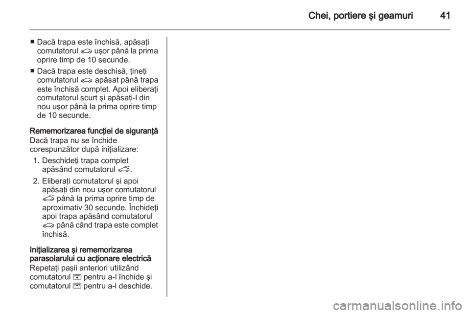 OPEL INSIGNIA 2011 Manual de utilizare (in Romanian) OPEL INSIGNIA 2011 Manual de utilizare (in Romanian)