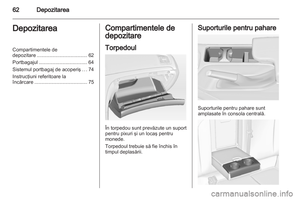 OPEL INSIGNIA 2011 Manual de utilizare (in Romanian) OPEL INSIGNIA 2011 Manual de utilizare (in Romanian)