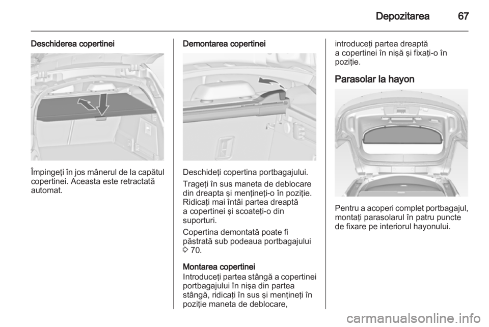 OPEL INSIGNIA 2011 Manual de utilizare (in Romanian) OPEL INSIGNIA 2011 Manual de utilizare (in Romanian)