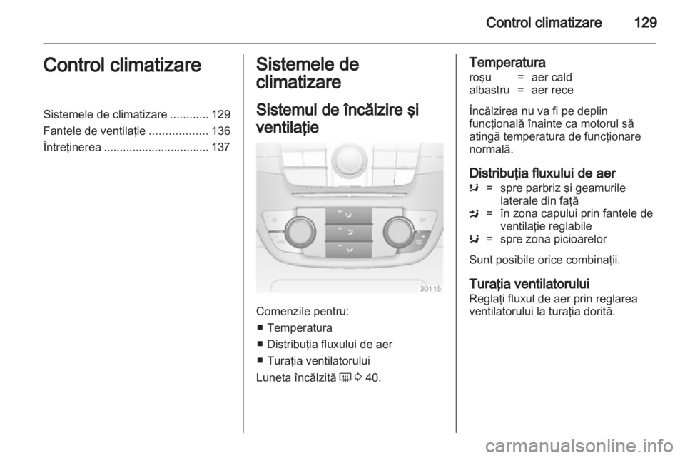 OPEL INSIGNIA 2012 Manual de utilizare (in Romanian) OPEL INSIGNIA 2012 Manual de utilizare (in Romanian)