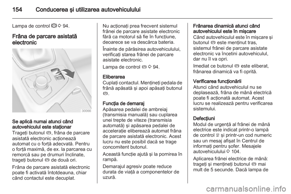OPEL INSIGNIA 2012 Manual de utilizare (in Romanian) OPEL INSIGNIA 2012 Manual de utilizare (in Romanian)