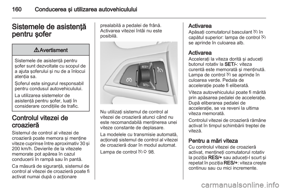 OPEL INSIGNIA 2012 Manual de utilizare (in Romanian) OPEL INSIGNIA 2012 Manual de utilizare (in Romanian)