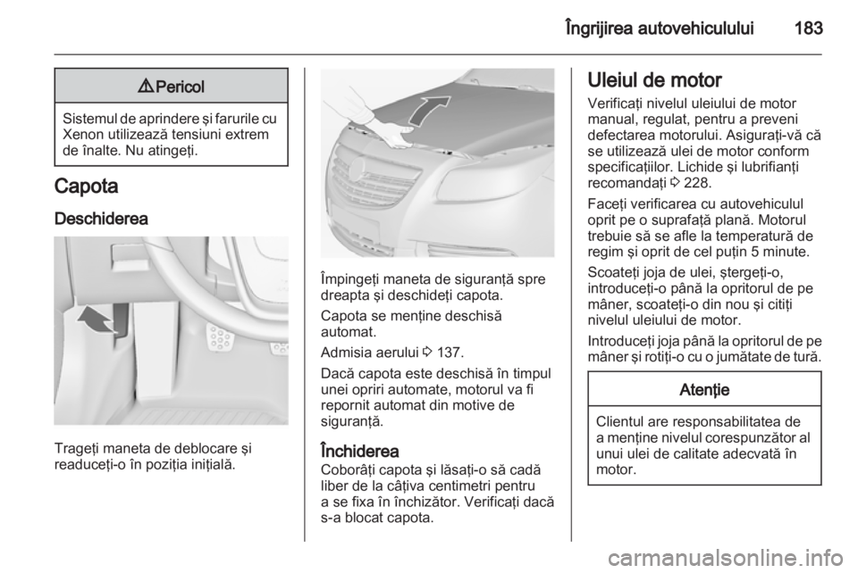 OPEL INSIGNIA 2012 Manual de utilizare (in Romanian) OPEL INSIGNIA 2012 Manual de utilizare (in Romanian)