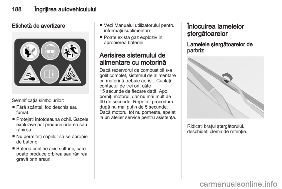 OPEL INSIGNIA 2012 Manual de utilizare (in Romanian) OPEL INSIGNIA 2012 Manual de utilizare (in Romanian)