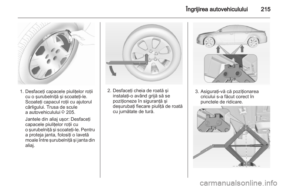 OPEL INSIGNIA 2012 Manual de utilizare (in Romanian) OPEL INSIGNIA 2012 Manual de utilizare (in Romanian)