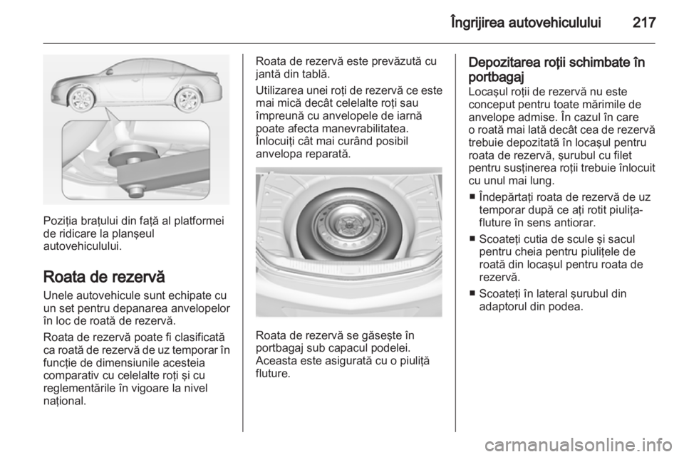 OPEL INSIGNIA 2012 Manual de utilizare (in Romanian) OPEL INSIGNIA 2012 Manual de utilizare (in Romanian)