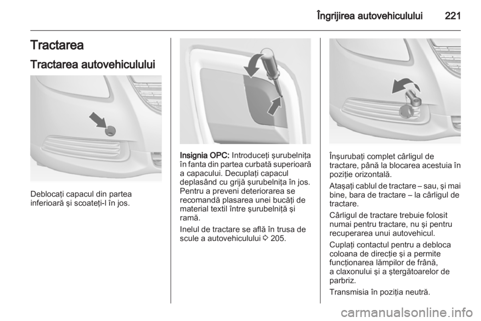 OPEL INSIGNIA 2012 Manual de utilizare (in Romanian) OPEL INSIGNIA 2012 Manual de utilizare (in Romanian)