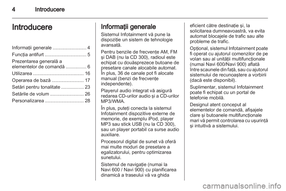 OPEL INSIGNIA 2012.5  Manual pentru sistemul Infotainment (in Romanian) 