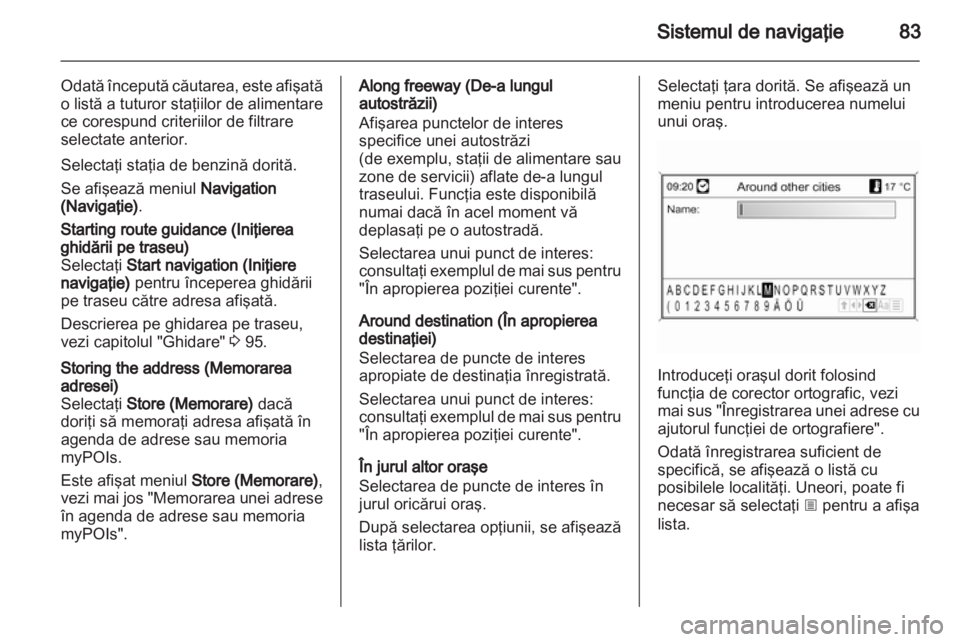OPEL INSIGNIA 2012.5 Manual pentru sistemul Infotainment (in Romanian) OPEL INSIGNIA 2012.5 Manual pentru sistemul Infotainment (in Romanian)