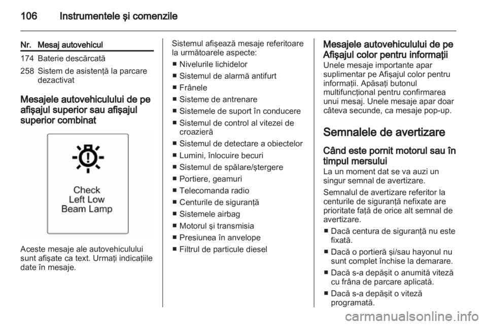 OPEL INSIGNIA 2012.5 Manual de utilizare (in Romanian) OPEL INSIGNIA 2012.5 Manual de utilizare (in Romanian)