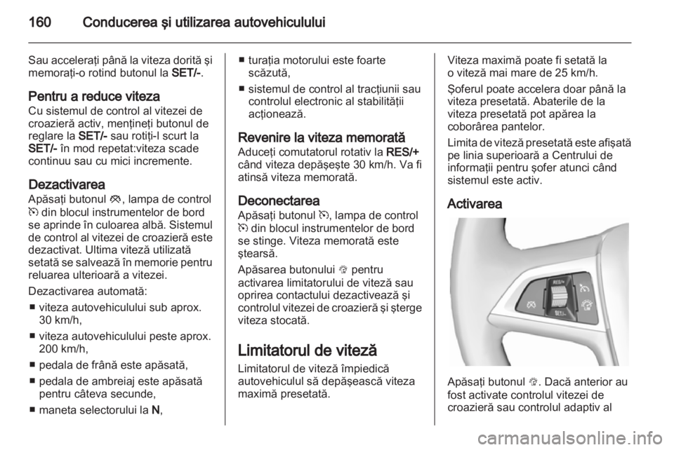 OPEL INSIGNIA 2012.5 Manual de utilizare (in Romanian) OPEL INSIGNIA 2012.5 Manual de utilizare (in Romanian)