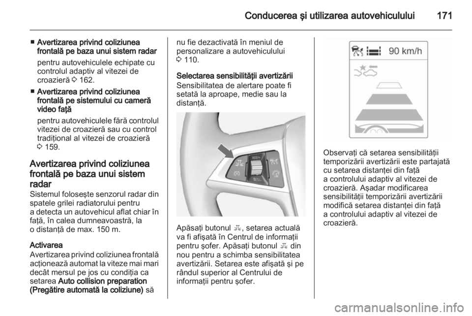 OPEL INSIGNIA 2012.5 Manual de utilizare (in Romanian) OPEL INSIGNIA 2012.5 Manual de utilizare (in Romanian)
