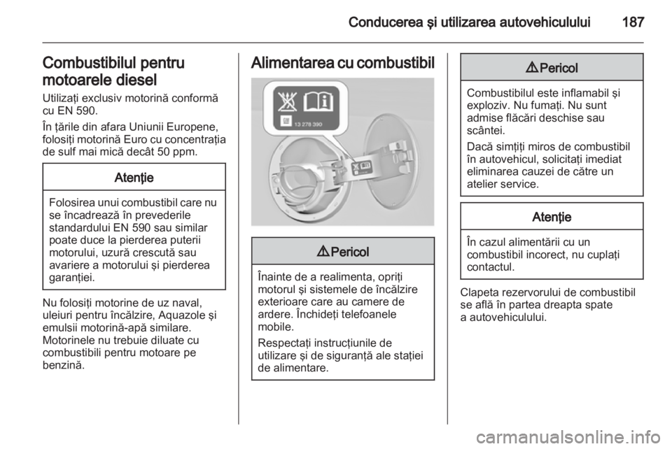 OPEL INSIGNIA 2012.5 Manual de utilizare (in Romanian) OPEL INSIGNIA 2012.5 Manual de utilizare (in Romanian)