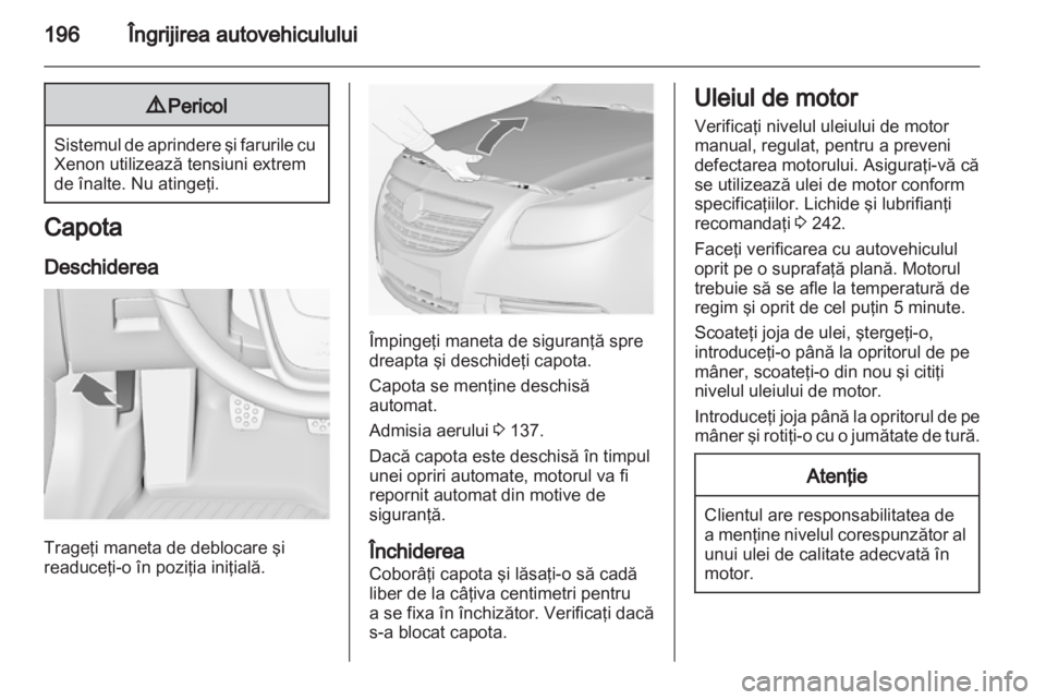 OPEL INSIGNIA 2012.5  Manual de utilizare (in Romanian)  OPEL INSIGNIA 2012.5  Manual de utilizare (in Romanian)