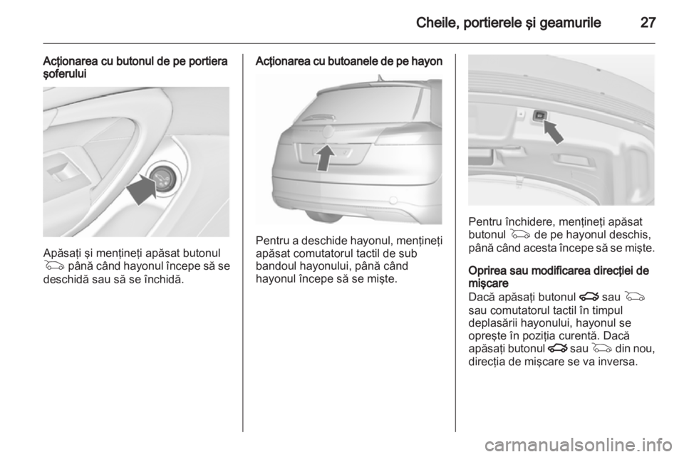 OPEL INSIGNIA 2012.5 Manual de utilizare (in Romanian) OPEL INSIGNIA 2012.5 Manual de utilizare (in Romanian)