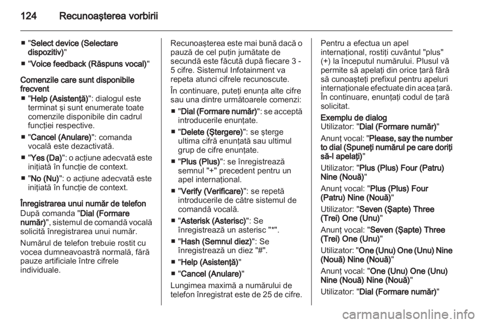 OPEL INSIGNIA 2013 Manual pentru sistemul Infotainment (in Romanian) OPEL INSIGNIA 2013 Manual pentru sistemul Infotainment (in Romanian)