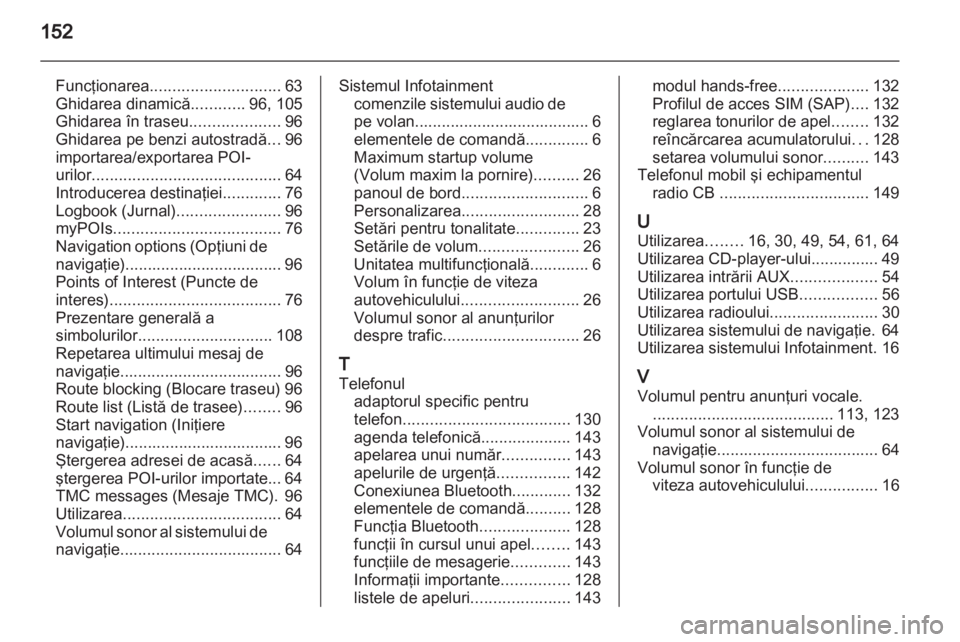 OPEL INSIGNIA 2013  Manual pentru sistemul Infotainment (in Romanian) 