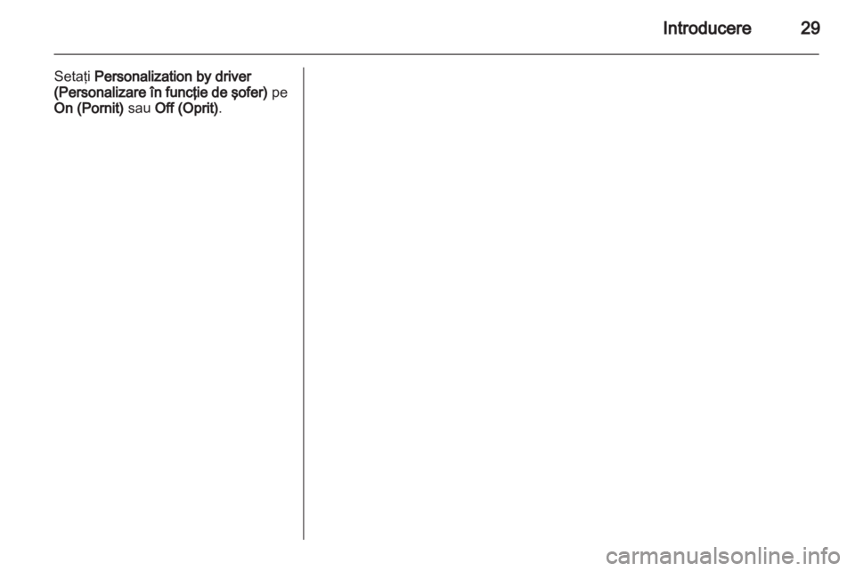 OPEL INSIGNIA 2013 Manual pentru sistemul Infotainment (in Romanian) OPEL INSIGNIA 2013 Manual pentru sistemul Infotainment (in Romanian)