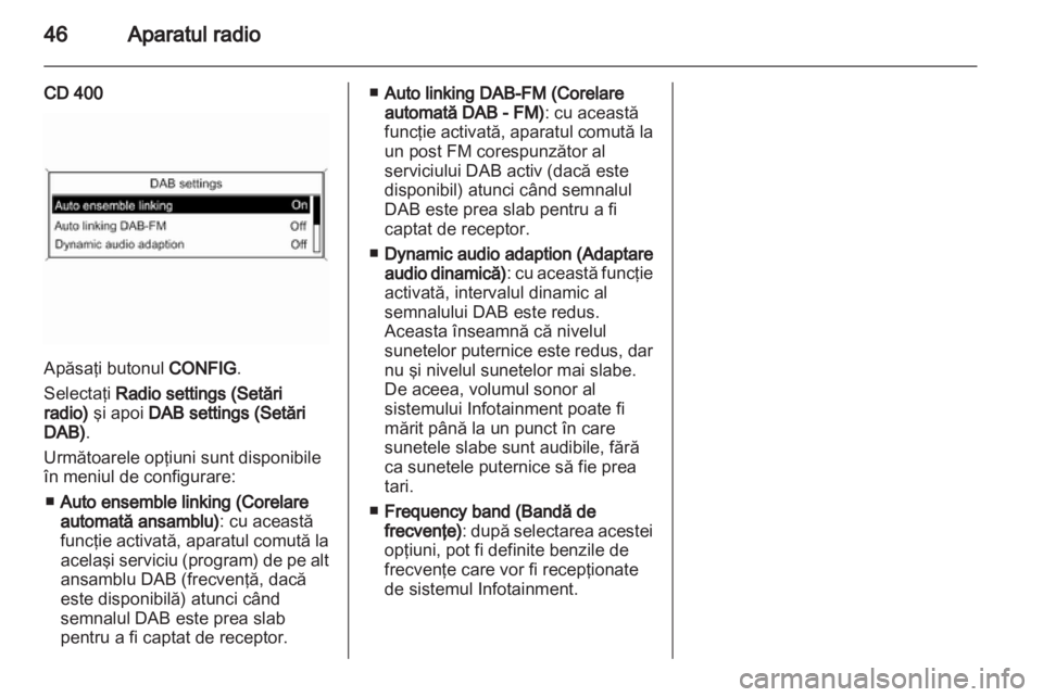 OPEL INSIGNIA 2013  Manual pentru sistemul Infotainment (in Romanian) 