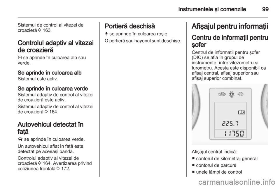 OPEL INSIGNIA 2013  Manual de utilizare (in Romanian) 