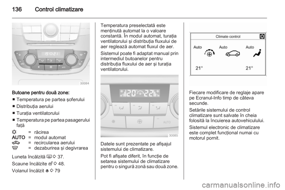 OPEL INSIGNIA 2013 Manual de utilizare (in Romanian) OPEL INSIGNIA 2013 Manual de utilizare (in Romanian)