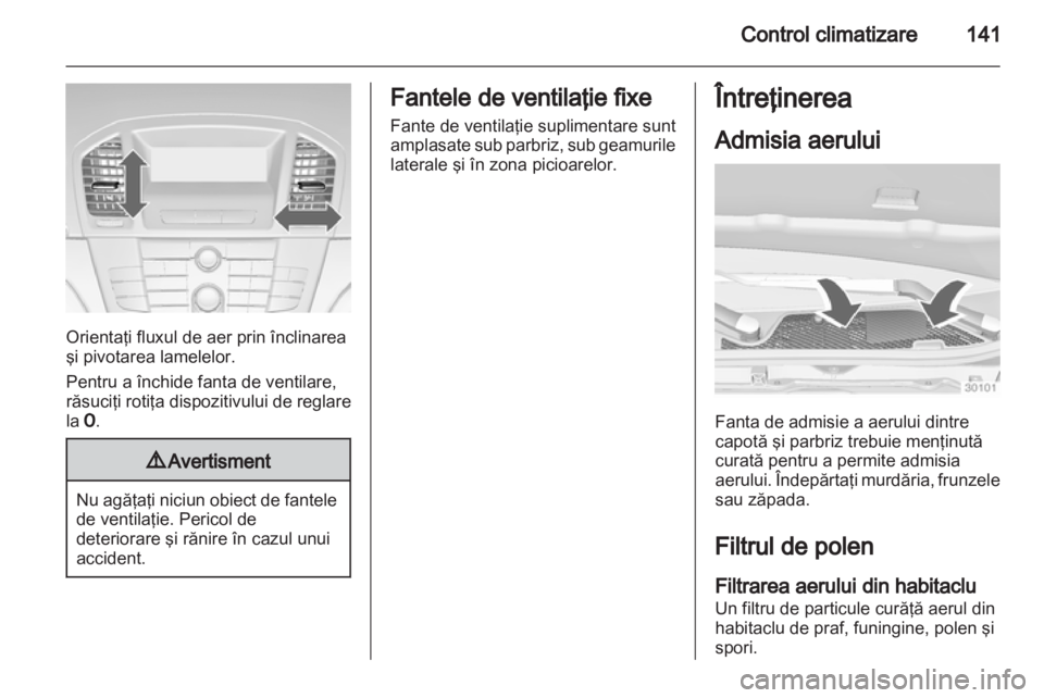 OPEL INSIGNIA 2013 Manual de utilizare (in Romanian) OPEL INSIGNIA 2013 Manual de utilizare (in Romanian)
