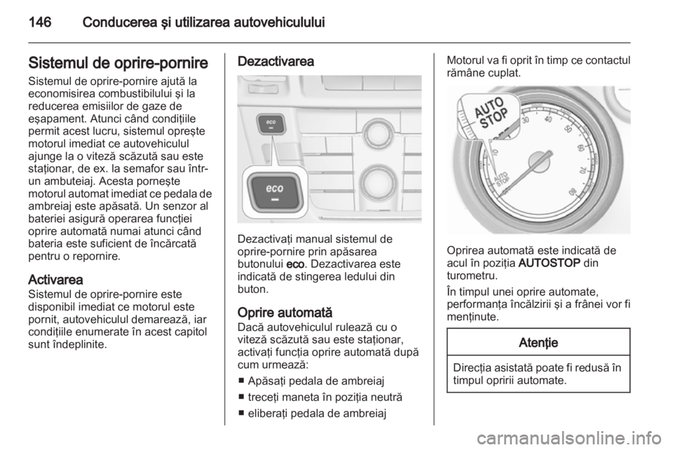OPEL INSIGNIA 2013 Manual de utilizare (in Romanian) OPEL INSIGNIA 2013 Manual de utilizare (in Romanian)