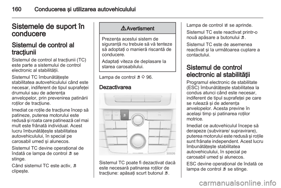 OPEL INSIGNIA 2013 Manual de utilizare (in Romanian) OPEL INSIGNIA 2013 Manual de utilizare (in Romanian)