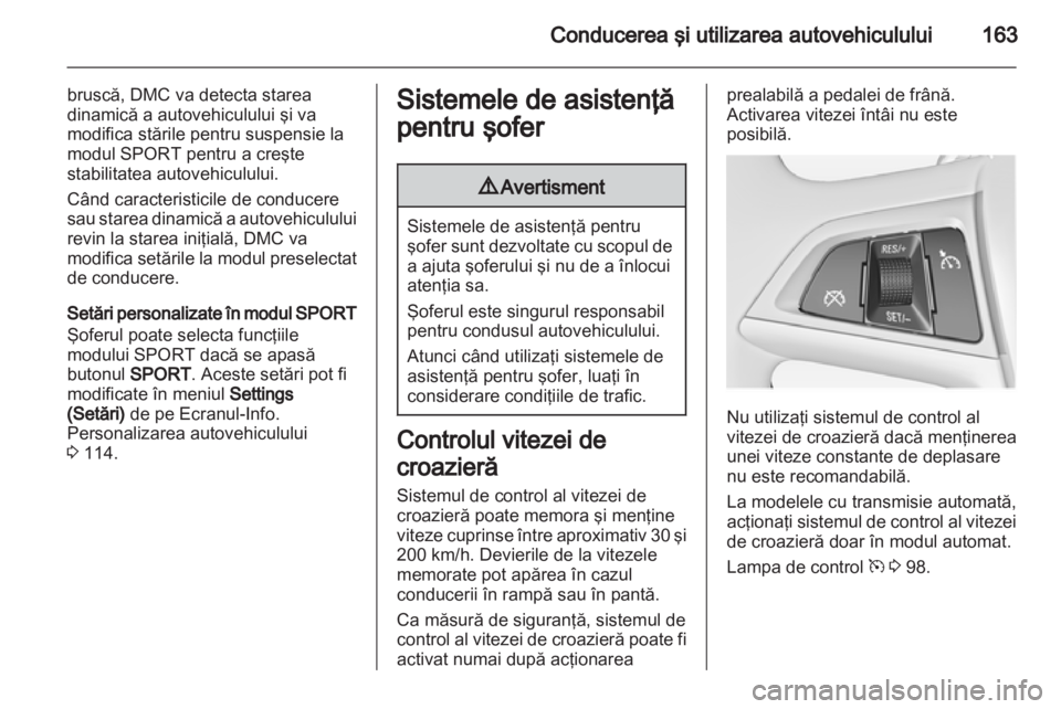 OPEL INSIGNIA 2013 Manual de utilizare (in Romanian) OPEL INSIGNIA 2013 Manual de utilizare (in Romanian)
