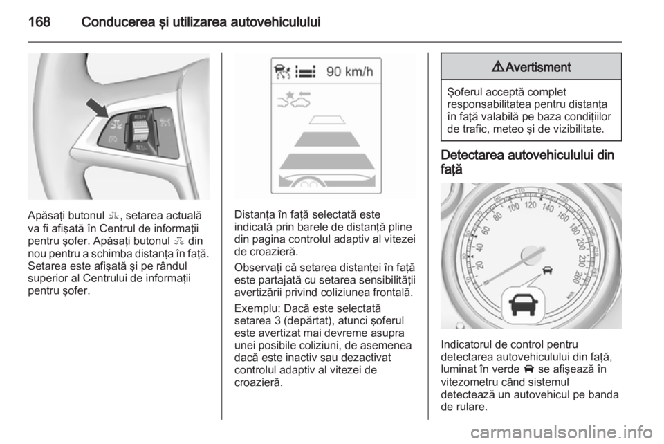 OPEL INSIGNIA 2013 Manual de utilizare (in Romanian) OPEL INSIGNIA 2013 Manual de utilizare (in Romanian)
